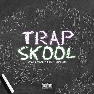 Trap Skool (Explicit)