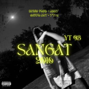 SANGAT 2016 (Explicit)