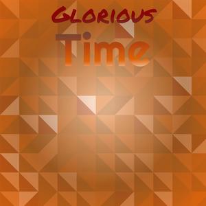 Glorious Time