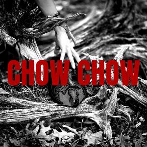 CHOW CHOW (feat. Old Head Rell) (Explicit)