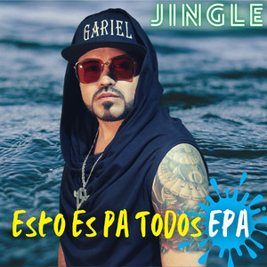 Esto Es Pa Todos Epa Jingle