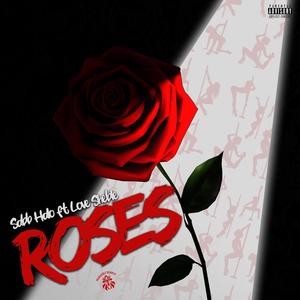 Roses (feat. Love Sheble) (Explicit)