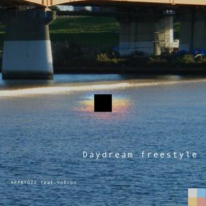 Daydream freestyle (feat. YoBron) [Explicit]