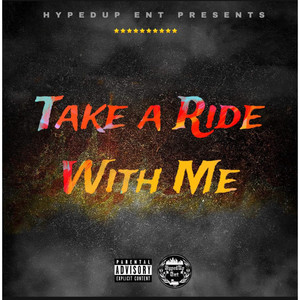 Take a Ride with Me (Explicit)
