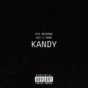 KANDY (feat. KAI) (Explicit)