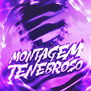 MONTAGEM TENEBROSO (Explicit)