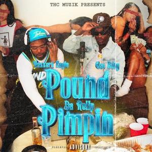 POUND PIMPIN DA REUP (Explicit)