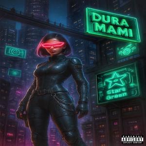 DURA MAMI (Explicit)