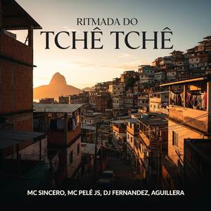 Mc Sincero - Ritmada do Tchê Tchê (Explicit)