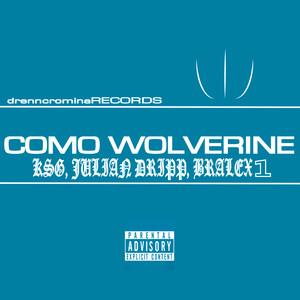 Como Wolverine (Explicit)