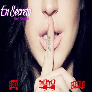 En Secreto (Explicit)