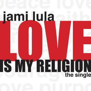 Love Is My Religion