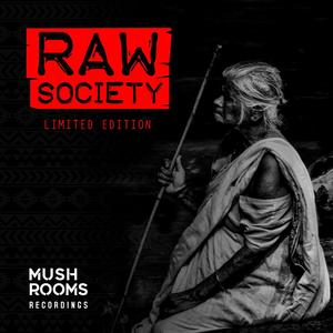 Raw Society (Explicit)