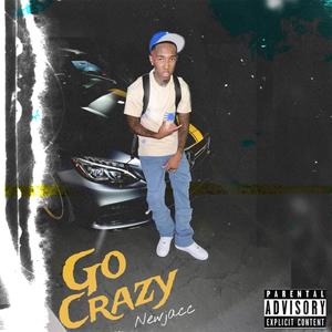 Go Crazy (Explicit)