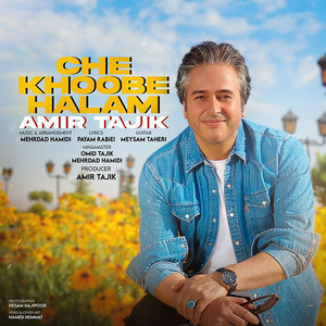 Che Khoobe Halam