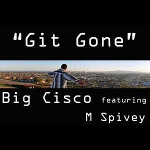 GitGone Radio Edit(feat. M. Spivey)