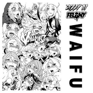 Waifu (Explicit)