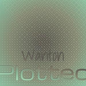 Wanton Plotted