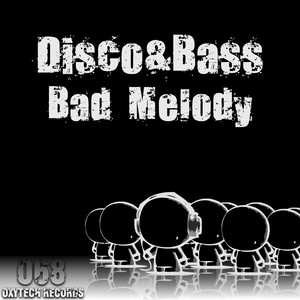 Bad Melody