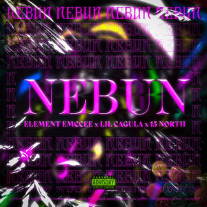 Nebun (feat. LilCagula & 15 North) [Explicit]