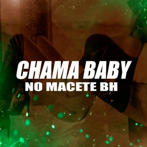 Chama Baby no Macete BH