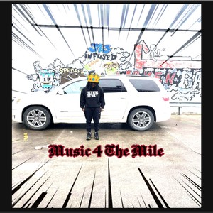 Music 4 the Mile (Explicit)