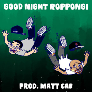 GOOD NIGHT ROPPONGI (feat. P-Lo) [Explicit]