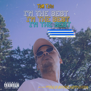 I'm the Best (Explicit)