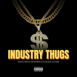 Industry Thugs (feat. Pagla Nafi, Lil Black & G Sam) (Explicit)