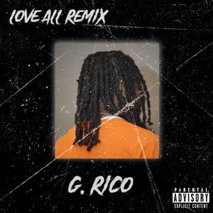 Love All (feat. Forever The Rebel) [Remix] [Explicit]