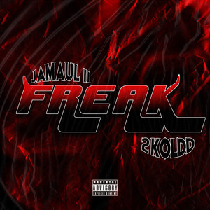 Freak (Explicit)