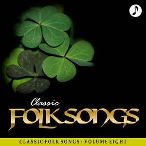 Classic Folk Songs - Vol. 8 - The Weavers