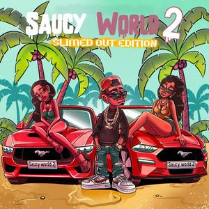 SAUCY WORLD 2: SLIMED OUT EDITION (Explicit)