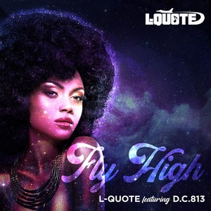 Fly High (feat. D.C.813) [Explicit]