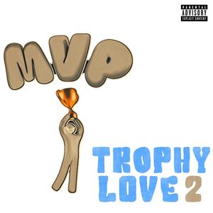 Trophy Love 2 (Explicit)