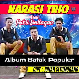 Narasi Trio & Putri Siallagan Album Batak Populer