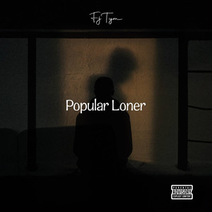 Popular Loner (Explicit)