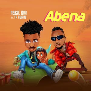 Abena (feat. FP NWANNE)