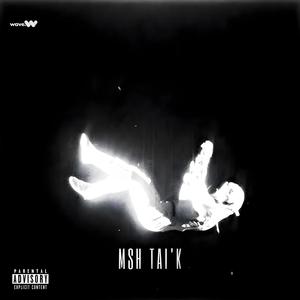 MSH TAI'K (Explicit)