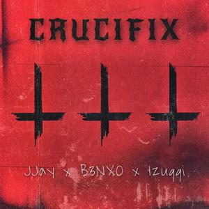 Crucifix (feat. B3NXO & Izuqqi) (Explicit)