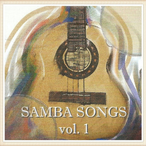 Samba Songs Vol. I