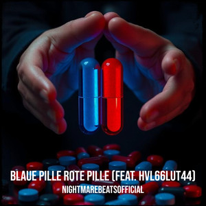 Blaue Pille Rote Pille (Explicit)