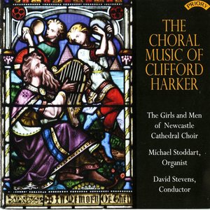 The Choral Music of Clifford Harker