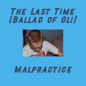 The Last Time (Ballad of Oli)