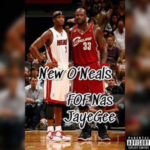 NEW O'NEALS (feat. JayeGee) (Explicit)