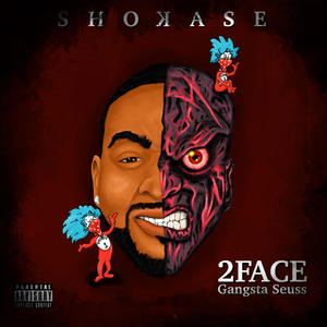 2Face(Gangsta Seuss) (Explicit)