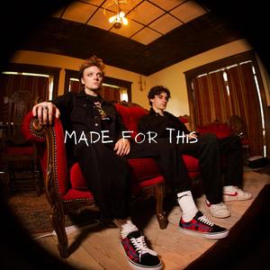 Made For This (Explicit)