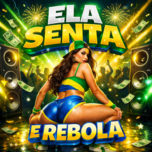 Ela Senta e Rebola (Explicit)