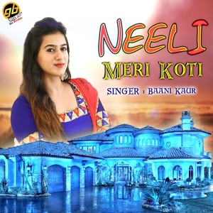 Neeli Meri Koti