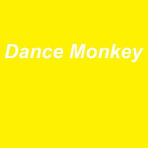 Dance Monkey